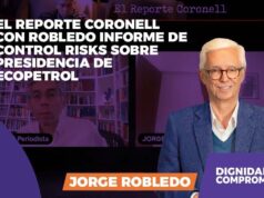 EL REPORTE CORONELL con Robledo informe de Control Risks sobre presidencia de Ecopetrol Entrevista Coronell Robledo en Reporte